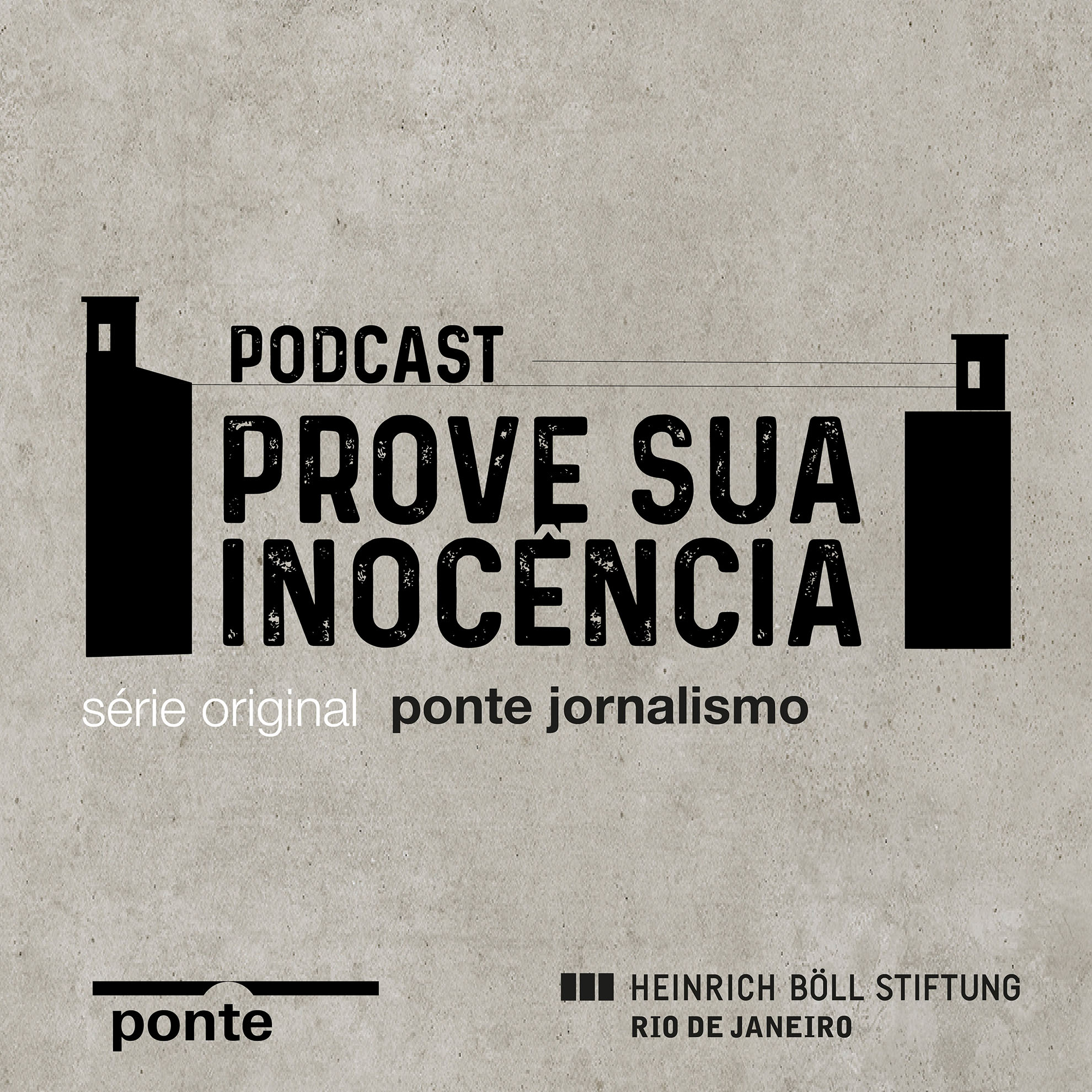 prove sua inocência - Ponte Jornalismo